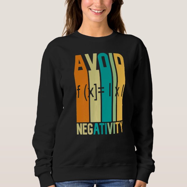 Sweatshirt Citation mathématique Éviter la négativité Citatio (Devant)