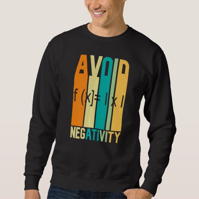 Sweatshirt Citation mathématique Éviter la négativité Citatio (Devant)