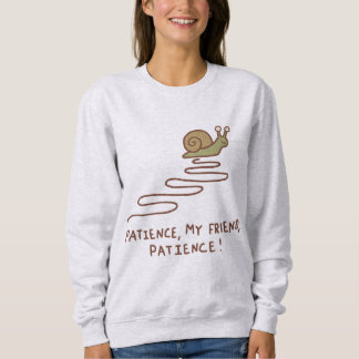 Sweatshirt Citation Motivante de Patience Escargot Mignon