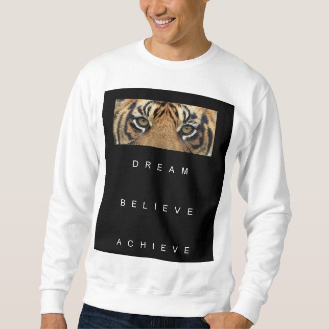 Sweatshirt Citation Motivationnelle Modèle Tiger Oeil moderne (Devant)