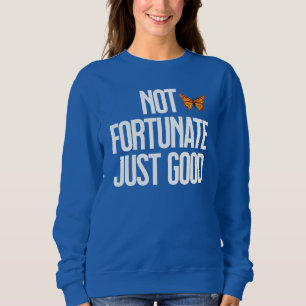 Sweatshirt Citation Papillon Monarch 'Pas De Chance, Simpleme