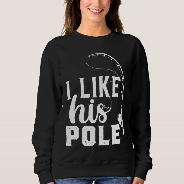 Sweatshirt Citation Pêche J'Aime Son Poteau (Devant)
