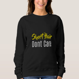 Sweatshirt Citation Positive Pour Les Cheveux Courtes