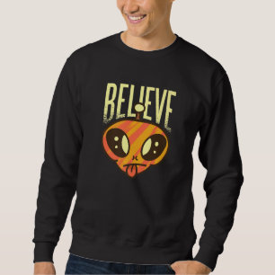 Sweatshirt Citation pour croire aux Ovnis et aux Aliens pour