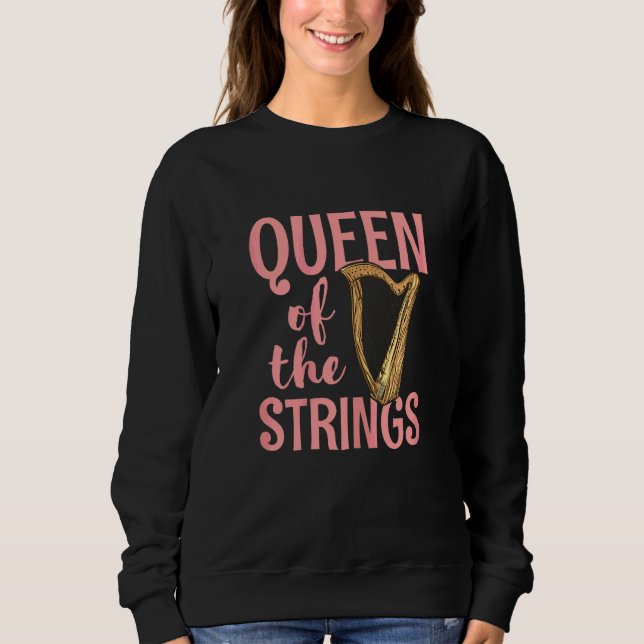 Sweatshirt Citation Reine des cordes pour une joueuse de harp (Devant)