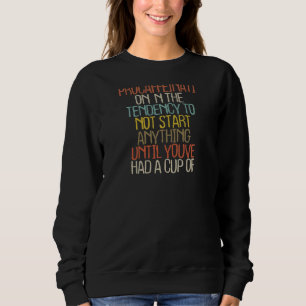 Sweatshirt Citation sarcastique de la Coupe du Café féminin 2