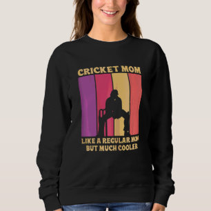 Sweatshirt Citation Sport De Cricket Pour Une Maman De Cricke