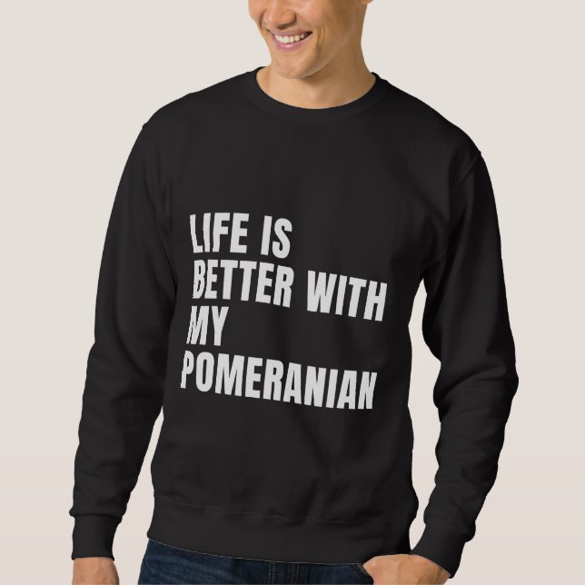 Sweatshirt Citations de chien de Poméranie amusantes (Devant)