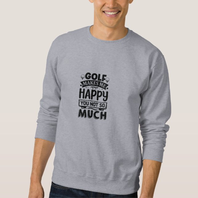 Sweatshirt Citations de golf amusantes  (Devant)