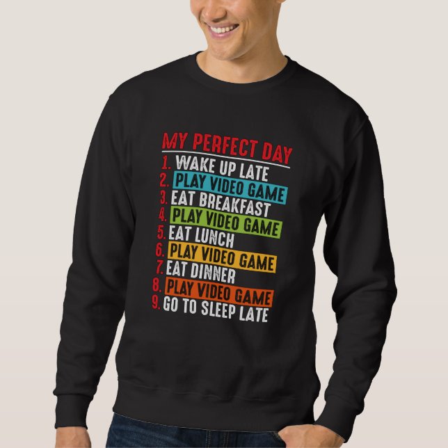 Sweatshirt Citations de jeux vidéo Ma journée parfaite | Jeu  (Devant)