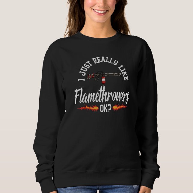 Sweatshirt Citations de l'arme à feu lance-flammes Citations  (Devant)