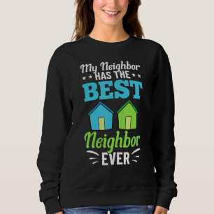Sweatshirt Citations de voisin Meilleures blagues de quartier