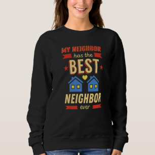 Sweatshirt Citations de voisin Meilleures blagues de quartier