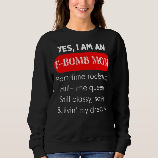 Sweatshirt Citations Et Déclarations De Maman Bombe Pour Femm (Devant)