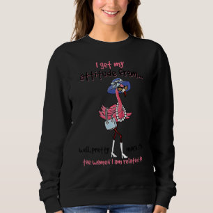 Sweatshirt Citations J'Obtiens Mon Attitude De Femmes Flamant