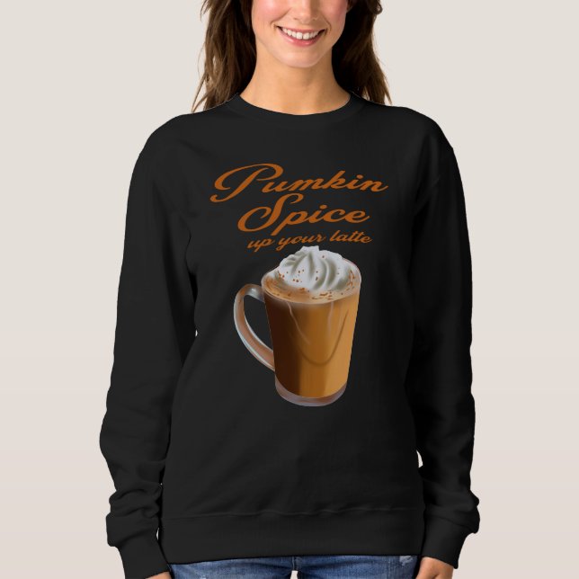 Sweatshirt Citrouille Épices Votre Dernière Café Nouveauté Ca (Devant)