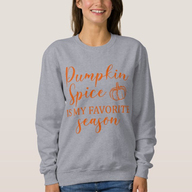Sweatshirt Citrouille Spice est ma saison préférée automne Sw (Devant)