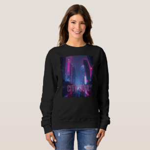 Sweatshirt CITY SOUL - Neon Cyberpunk Skyline Design