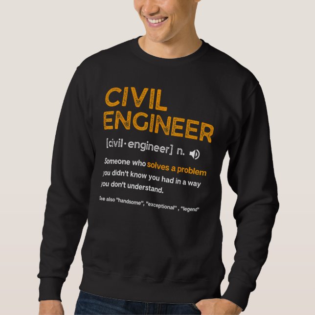 Sweatshirt Civil Engineer Funny Definition Engineering (Devant)