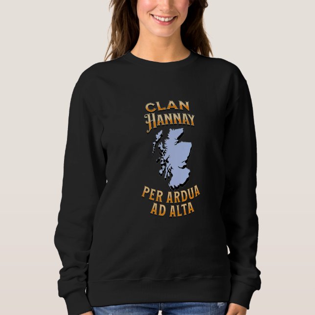 Sweatshirt Clan Hannay Scottish Motto Crest (Devant)