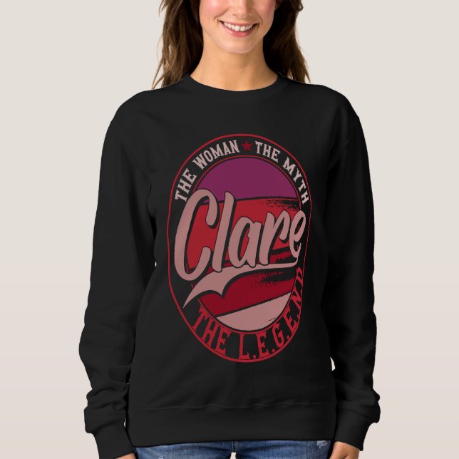 Sweatshirt Clare the Lady of Myth the Legend (Devant)