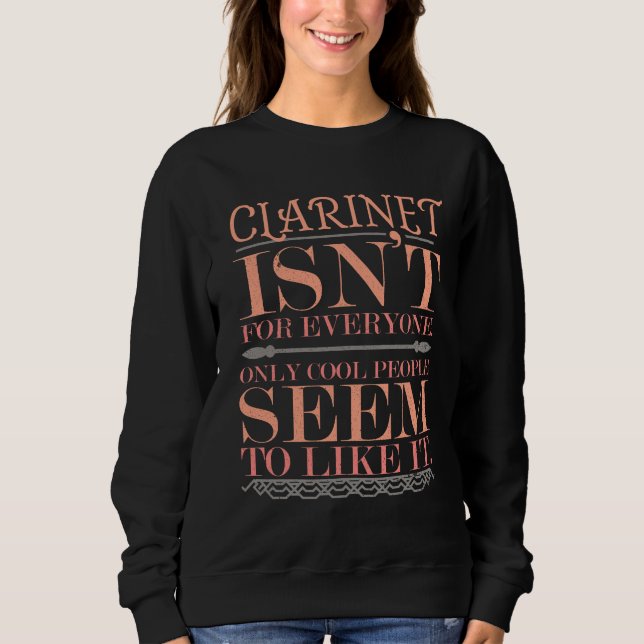 Sweatshirt Clarinet n'est pas pour tout le monde que des gens (Devant)
