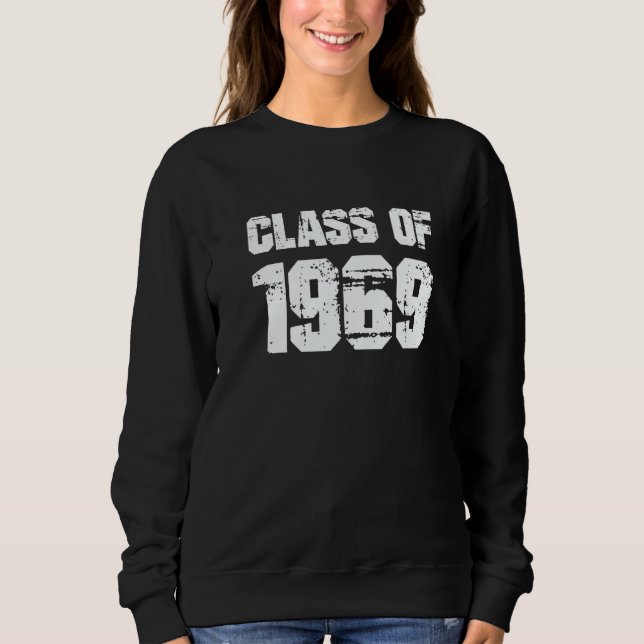 Sweatshirt Class of 1969 High School College Graduation Reuni (Devant)