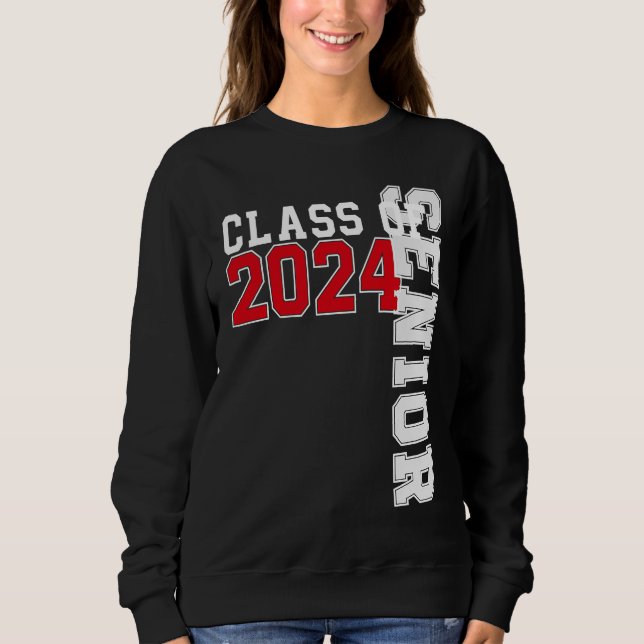 Sweatshirt Class of 2024 Senior 24 High School Graduation 1 (Devant)