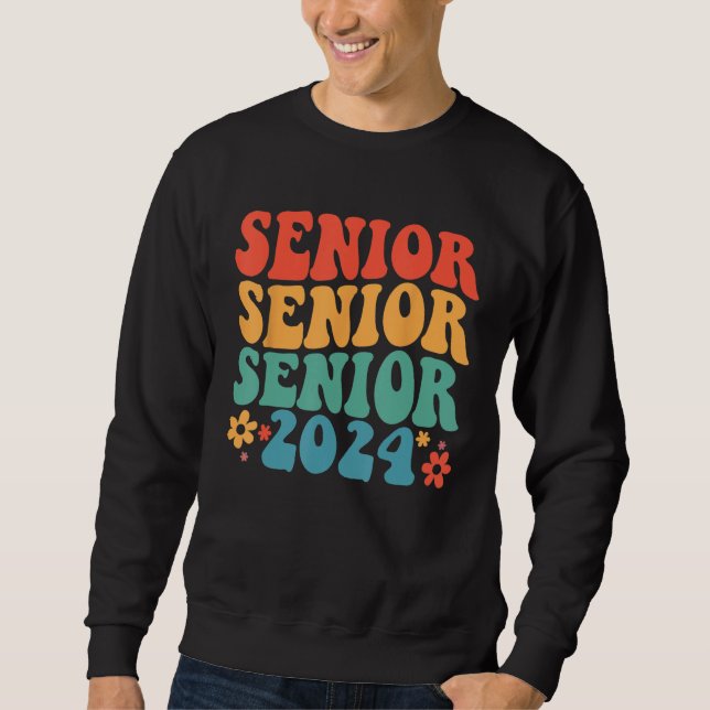 Sweatshirt Class Of 2024 Senior Graduation First Day Of Schoo (Devant)