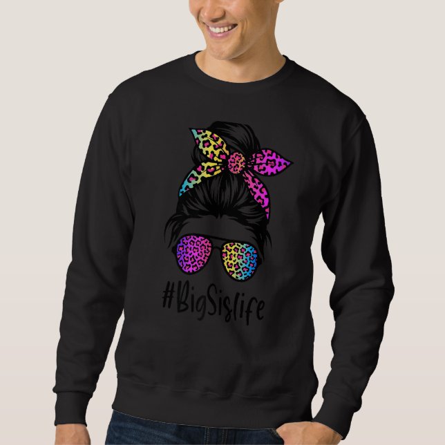 Sweatshirt Classe Big Sis life Messy Bun Rainbow Leopard Moth (Devant)