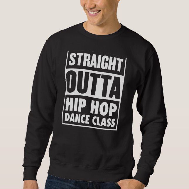 Sweatshirt Classe de danse Hip hop de droite Classe de danse  (Devant)