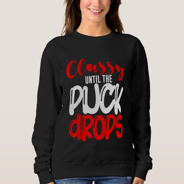 Sweatshirt Classe jusqu'à ce que le palet tombe (Devant)