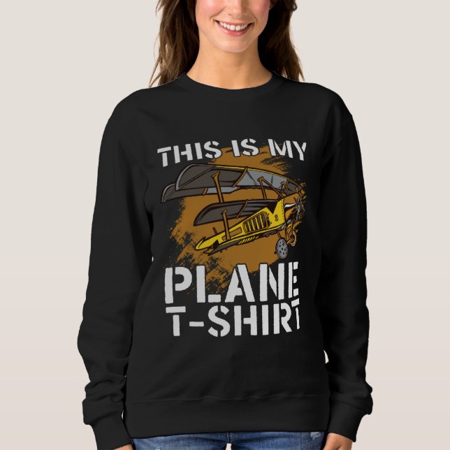 Sweatshirt Classic Airplane This Is My Plane  Aviation Pilot (Devant)