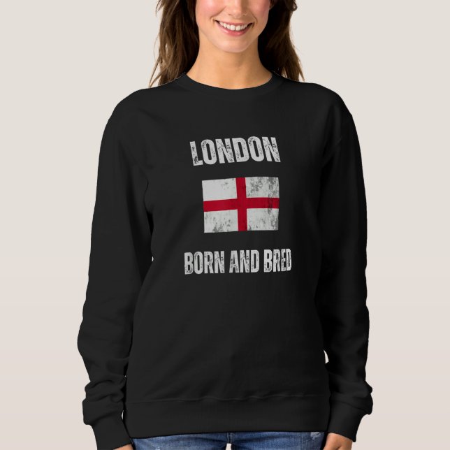 Sweatshirt Classic London Born And Bred England Flag Men Wome (Devant)