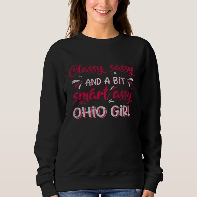 Sweatshirt Classy Sassi And A Bit Smart Assi Ohio Girl (Devant)