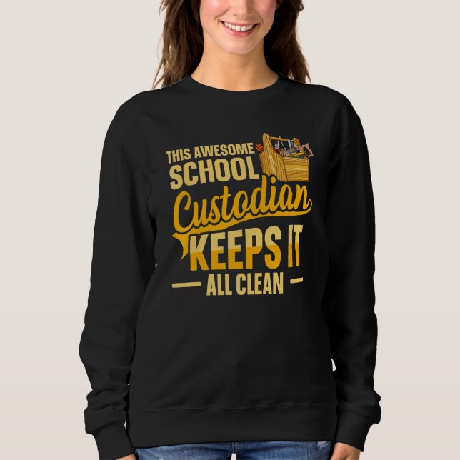 Sweatshirt Cleaning School Custodian for a School custodian 3 (Devant)