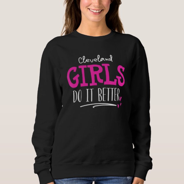 Sweatshirt Cleveland Girls Nous Le Faisons Mieux (Devant)
