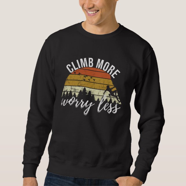 Sweatshirt Climb More Worry Less Retro Climbing (Devant)