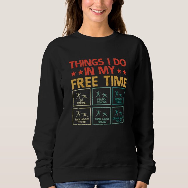 Sweatshirt Clôture Fencer Les Classes Que Je Fais Dans Mon Ti (Devant)