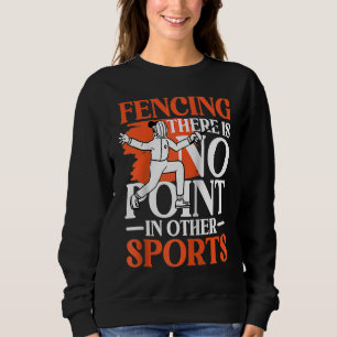 Sweatshirt Clôture Il n'y a aucun intérêt dans d'autres sport