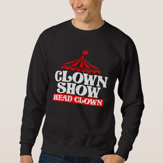 Sweatshirt Clown Show Head Clown (Devant)