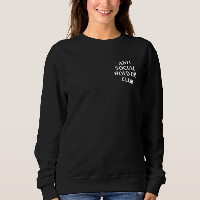 Sweatshirt Club Anti Social Texas Hold'em Blanc (Avant + Arri (Devant)