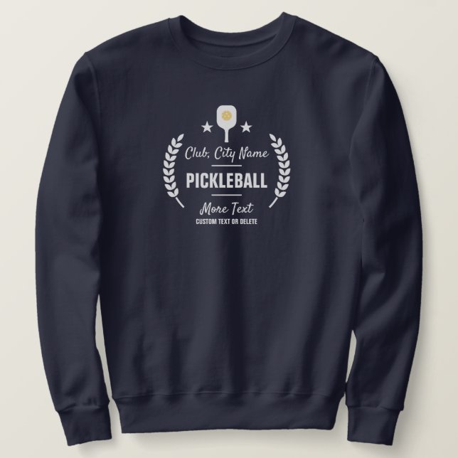 Sweatshirt Club de Pickleball Personnalisé Ville Nom d'état R (Design devant)