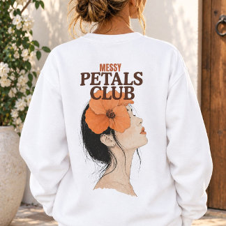 Sweatshirt Club Messy Petals Boho Girl Floral