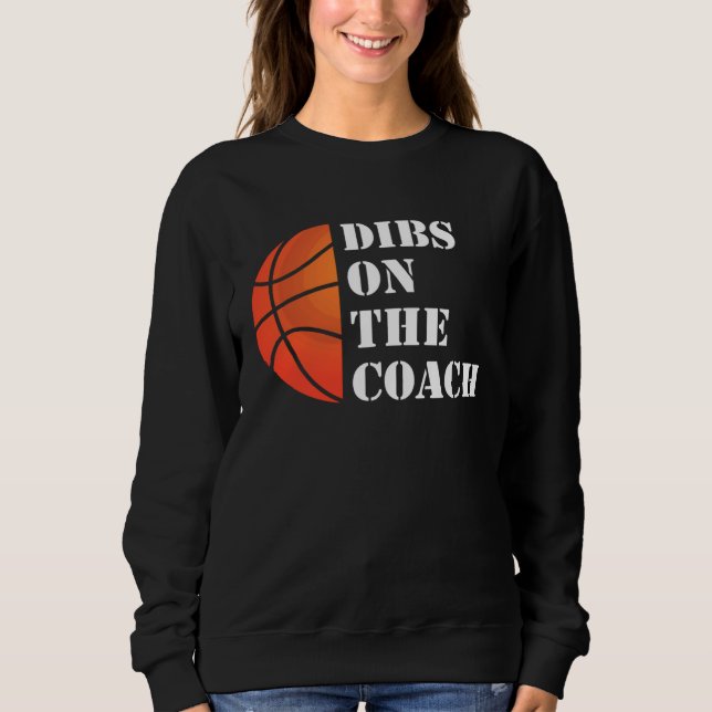 Sweatshirt Coach Wife Dibs On The Coach (Devant)