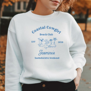 Sweatshirt Coastère cowgirl Blue Ocean Bachelorette week-end