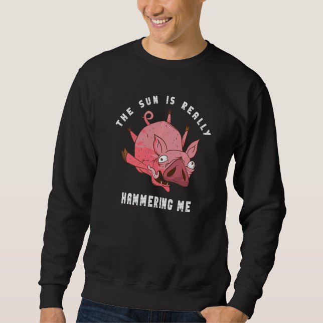 Sweatshirt Cochon Du Désert Le Soleil Est Chaleur Chauffé Cut (Devant)