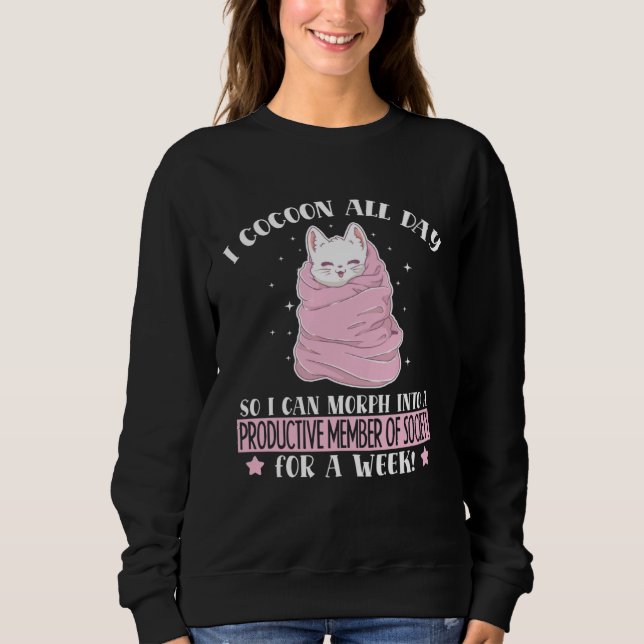 Sweatshirt Cocoon All Day Productive Member Of Society Kitten (Devant)