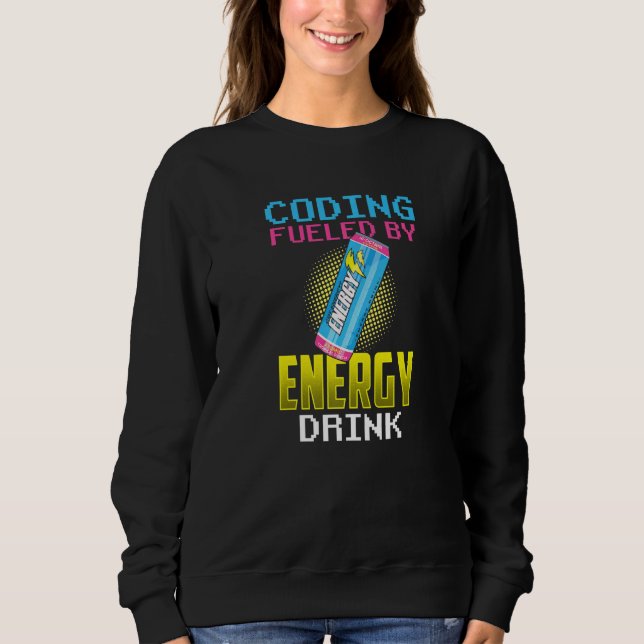 Sweatshirt Codage Alimenté Par Les Boissons Énergétiques Prog (Devant)