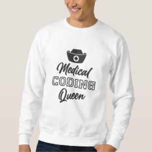 Sweatshirt Coder Médicale Queen Coding ICD Programmer Cadeau